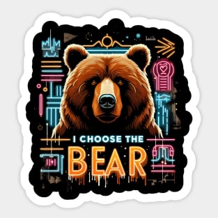 I Choose The Bear Sticker